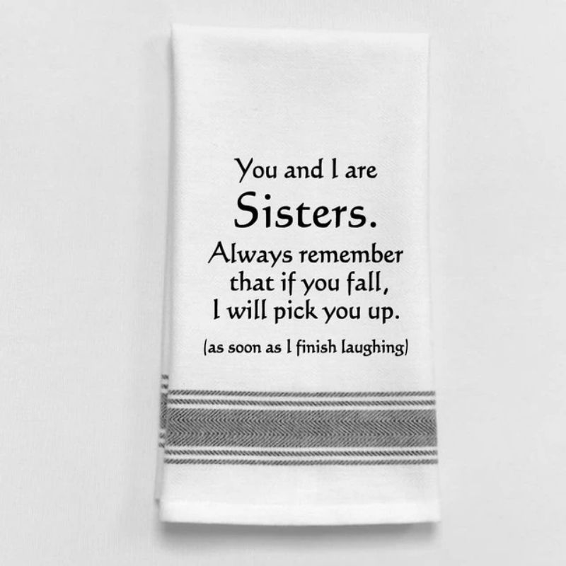 You & I are Sisters Tea Towel